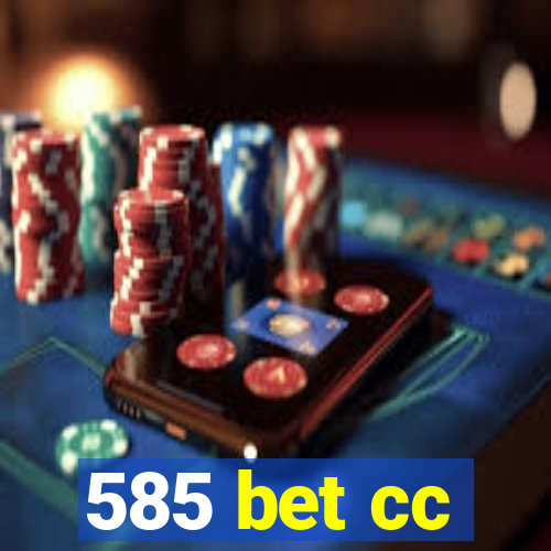 585 bet cc